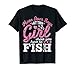 Move Over Boys Let This Girl Show You How To fish T shirt T-Shirt