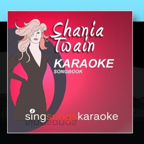 The Shania Twain Karaoke Songbook by 1990s Karaoke Band 1990s Karaoke