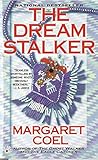 Front cover for the book The Dream Stalker by Margaret Coel