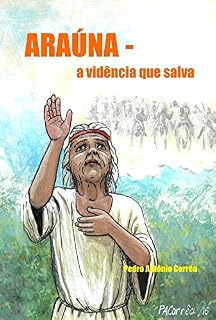 Livro ARAÚNA : a vidência que salva