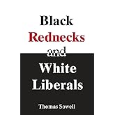 Black Rednecks and White Liberals