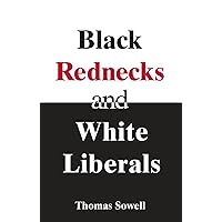 Black Rednecks and White Liberals
