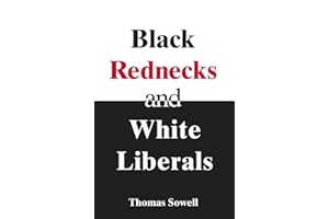 Black Rednecks & White Liberals