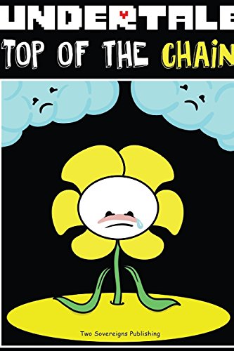 Undertale: Top of the Chain (Undertale Unofficial Story) (Volume 2)