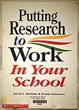 Putting Research to Work in Your School