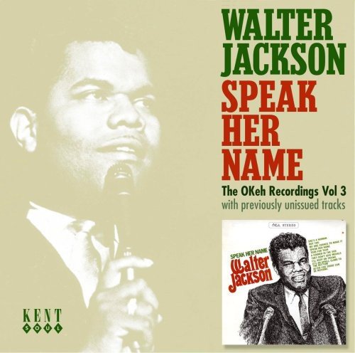 Walter Jackson - Walter Jackson - Speak Her Name Lyrics - Zortam Music