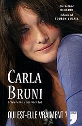 Carle Bruni itinéraire sentimental / Richard/ Boulon-Cluzel / Réf32812