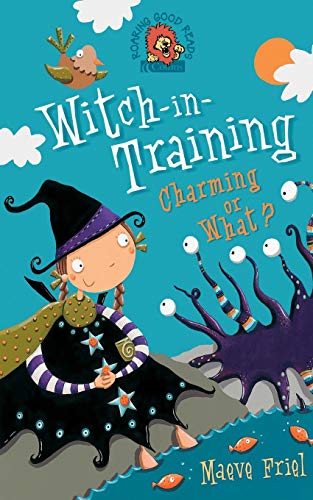 Charming or What? (Witch-in-Training, Book 3)
