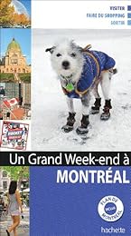Un  grand week-end à Montréal