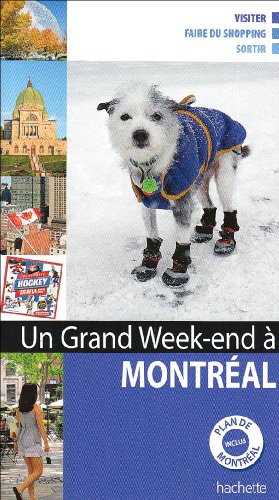 Un  grand week-end à Montréal