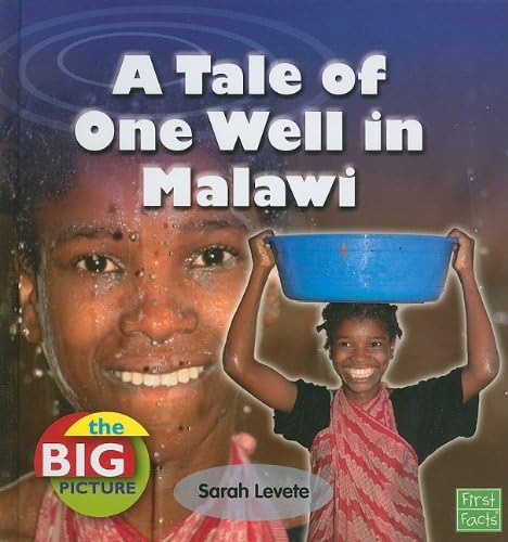 A Tale of One Well in Malawi (The Big Picture: Climate) Library Binding – August 1, 2010