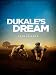 Dukale's Dream
