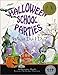 Halloween School Parties . . . What Do I Do? (What Do I Do? series) by Wilhelminia Ripple, Heather Anderson