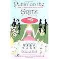 Puttin' on the Grits: A Guide to Southern Entertaining
