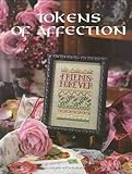Tokens of Affections - Counted Cross Stitch Pattern Book by