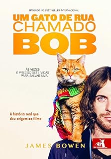 Livro Um Gato de Rua chamado Bob: A história da amizade entre um homem e seu gato