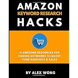 Amazon Keyword Research Hacks: 11 Awesome Resources For Finding Keywords To Boost Your Rankings &amp; Sales