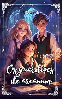 Livro Os Guardiões de Arcanum