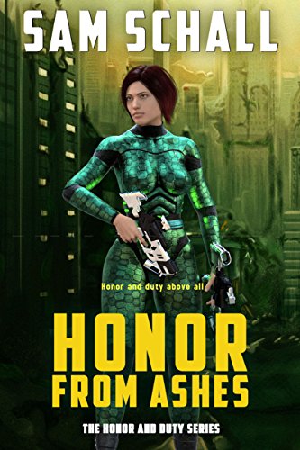 Honor From Ashes Honor And Duty Book 3 - 