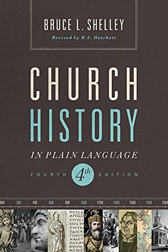 Church History in Plain Language: Fourth Edition 0718092023 Book Cover