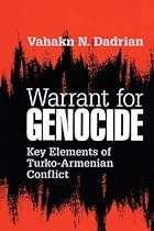 Warrant for Genocide: Key Elements of Turko-Armenian Conflict