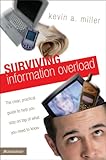 51J9YS4HkWL. SL160  Surviving Information Overload: The Clear, Practical Guide to Help You Stay on Top of What You Need to Know
