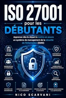 Livro ISO 27001 pour les débutants: Apprenez dès le départ à mettre en œuvre un système de management de la sécurité de l'information (SMSI)