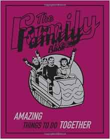 The Family Book Amazing Things To Do Together Best At Everything Scholastic David Woodroffe
