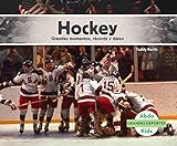 Image de Hockey: Grandes Momentos, Records Y Datos / Great Moments, Records, and Facts (Grandes Deportes /Great Sports) (Spanish Edition)