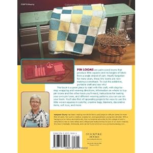 Pin Loom Weaving: 40 Projects for Tiny Hand Looms