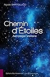 Chemin d'étoiles : Astrologie stellaire by