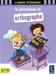 Se perfectionner en orthographe