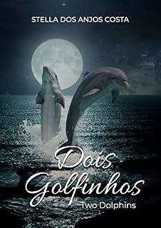 Livro Dois Golfinhos: Two Dolphins