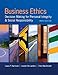 Business Ethics: Decision-Making for Personal Integrity & Social Responsibility, 3rd edition