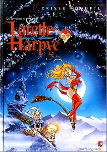 Download Lorette & Harpye : Les sorcières de 'L'Épée de cristal' PDF