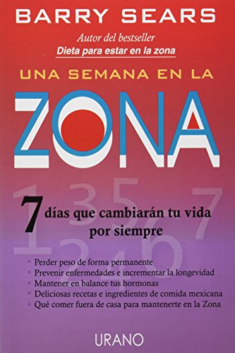 Una Semana en la Zona - Barry Sears