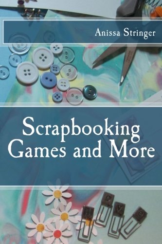 Scrapbooking Games and More