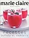 Marie Claire Recettes : Buffets et Cocktails by