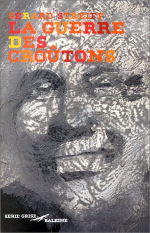 La  guerre des croûtons