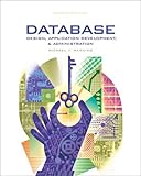 Database Design, Application Development, and Administration by Michael V. Mannino