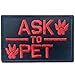 Service Dog Ask to Pet Tactical Embroidered Morale Hook & Loop Patch - Red