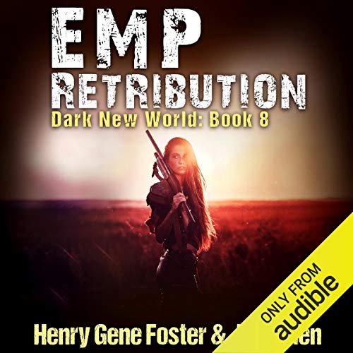 [B.E.S.T] EMP Retribution: Dark New World, Book 8 RAR