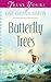 Butterfly Trees (Truly Yours Digital Editions Book 810)