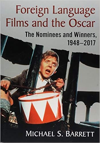 Foreign Language Films and the Oscar: The Nominees and Winners, 1948-2017