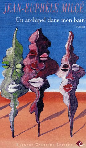 Un archipel dans mon bain: roman