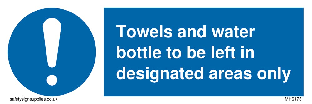 Pack of five - Towels and water bottle to be left in deated areas only Sign - 150x50mm - L15