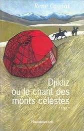 Djildiz ou Le chant des monts célestes