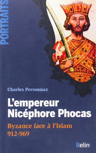 L' empereur Nicéphore Phocas