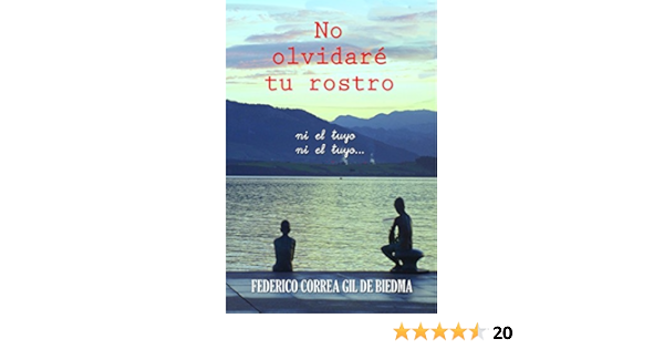 No olvidaré tu rostro: (Donde hay poca justicia, es un peligro tener razón) (Inspectores Pinta y Olivares 1)