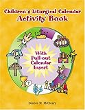 Celebrating Saints And Seasons Hundreds Of Activities For Catholic Children Jeanne Hunt